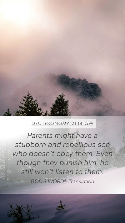Deuteronomy 21:18 GW Mobile Phone Wallpaper - Parents might have a stubborn and rebellious son - Mobile Bible Verse Wallpaper