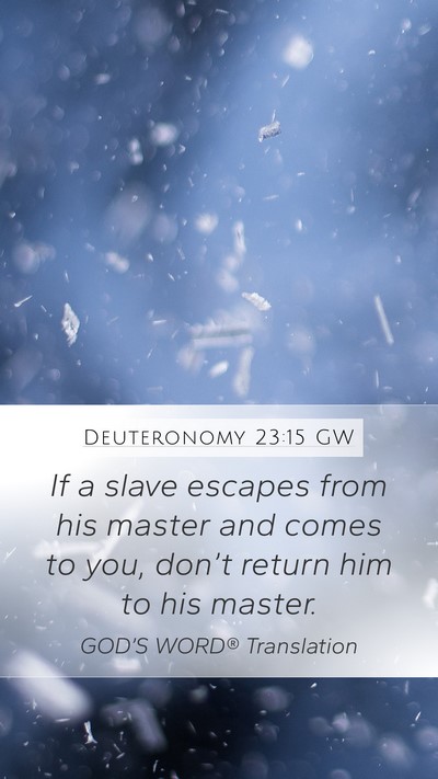Deuteronomy 23:15 GW Bible Verse Image