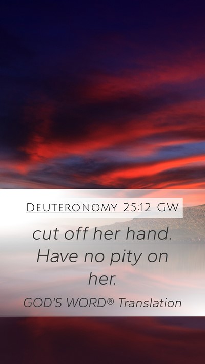 Deuteronomy 25:12 GW Bible Verse Image