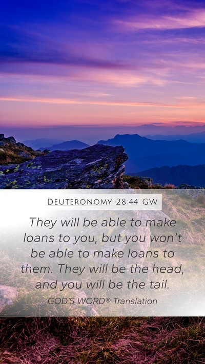 Deuteronomy 28:44 GW Bible Verse Image