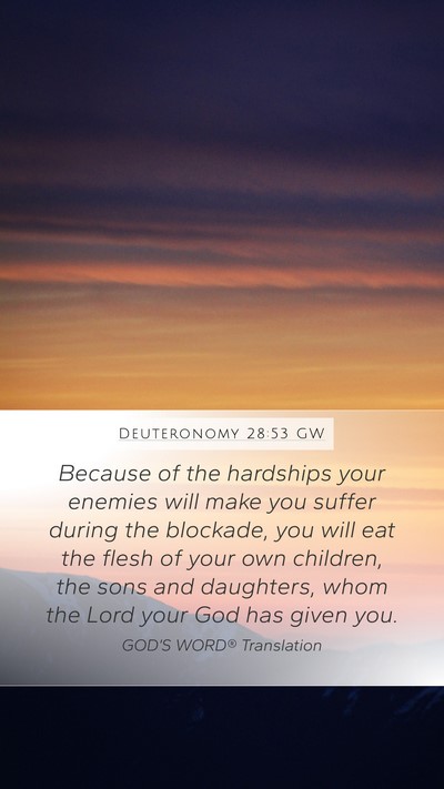 Deuteronomy 28:53 GW Bible Verse Image