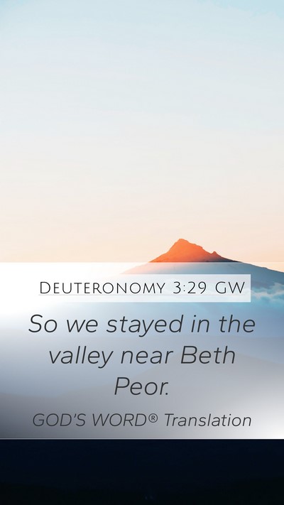 Deuteronomy 3:29 GW Bible Verse Image