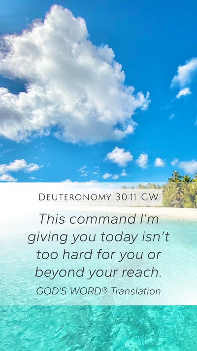 Deuteronomy 30:11 GW Bible Verse Image