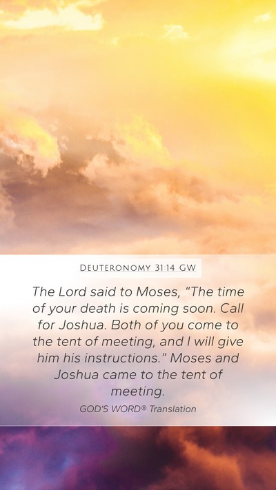 Deuteronomy 31:14 GW Bible Verse Image
