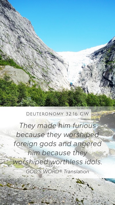 Deuteronomy 32:16 GW Bible Verse Image