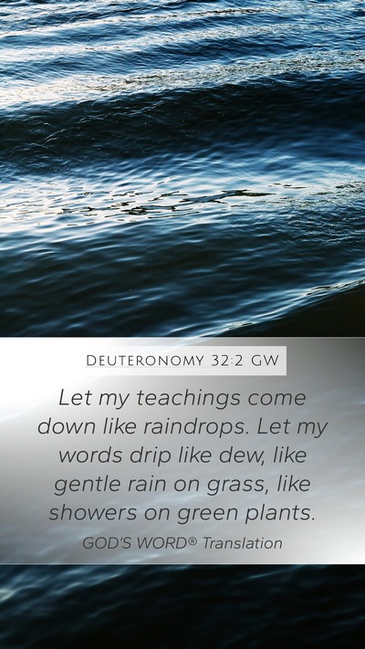 Deuteronomy 32:2 GW Bible Verse Image