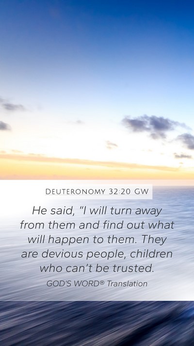 Deuteronomy 32:20 GW Bible Verse Image