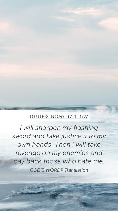 Deuteronomy 32:41 GW Bible Verse Image