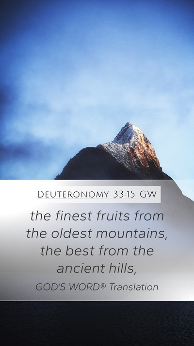 Deuteronomy 33:15 GW Bible Verse Image