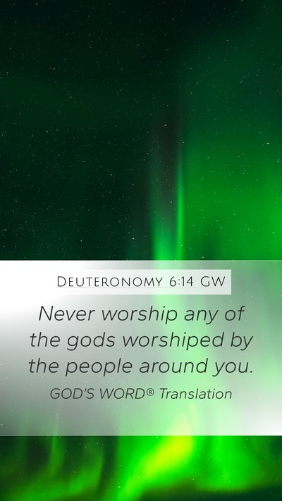 Deuteronomy 6:14 GW Bible Verse Image