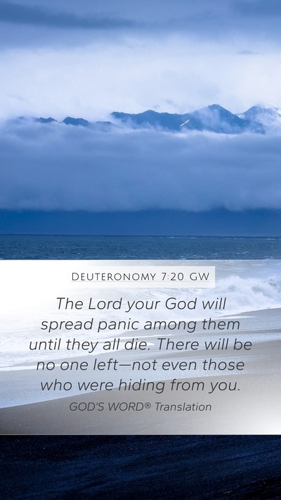 Deuteronomy 7:20 GW Mobile Phone Wallpaper - The Lord your God will spread panic among them - Mobile Bible Verse Wallpaper
