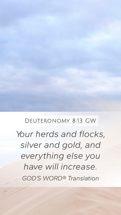 Deuteronomy 8:13 GW Bible Verse Image