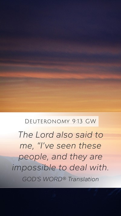 Deuteronomy 9:13 GW Mobile Phone Wallpaper - The Lord also said to me, “I’ve seen these - Mobile Bible Verse Wallpaper
