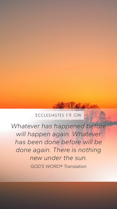 Ecclesiastes 1:9 GW Bible Verse Image