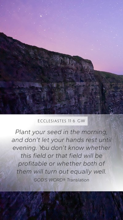 Ecclesiastes 11:6 GW Bible Verse Image