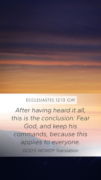 Ecclesiastes 12:13 GW Bible Verse Image