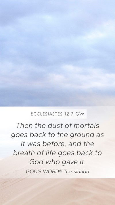 Ecclesiastes 12:7 GW Bible Verse Image