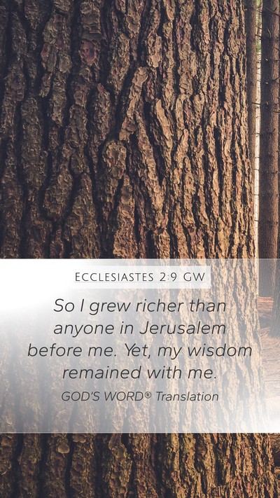 Ecclesiastes 2:9 GW Bible Verse Image