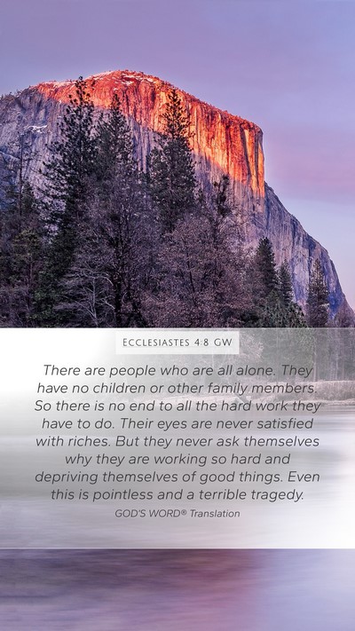 Ecclesiastes 4:8 GW Bible Verse Image