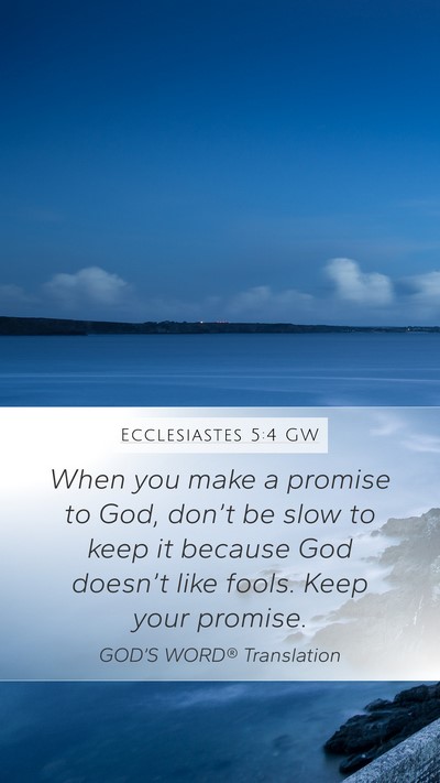 Ecclesiastes 5:4 GW Bible Verse Image