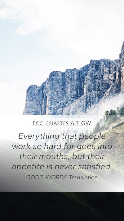 Ecclesiastes 6:7 GW Bible Verse Image