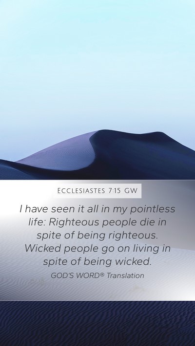 Ecclesiastes 7:15 GW Bible Verse Image