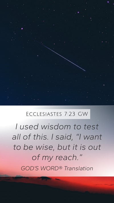 Ecclesiastes 7:23 GW Bible Verse Image
