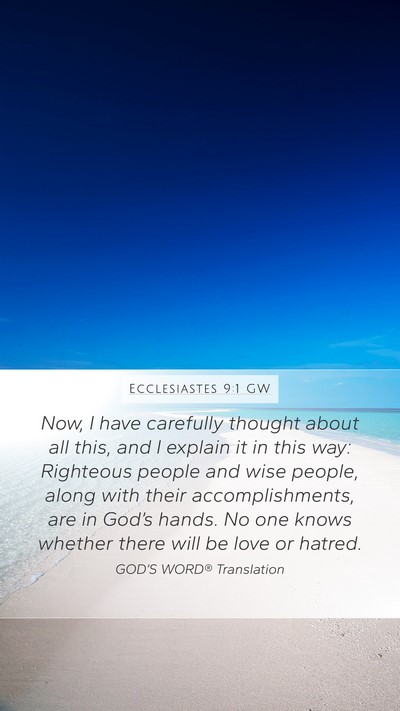 Ecclesiastes 9:1 GW Bible Verse Image