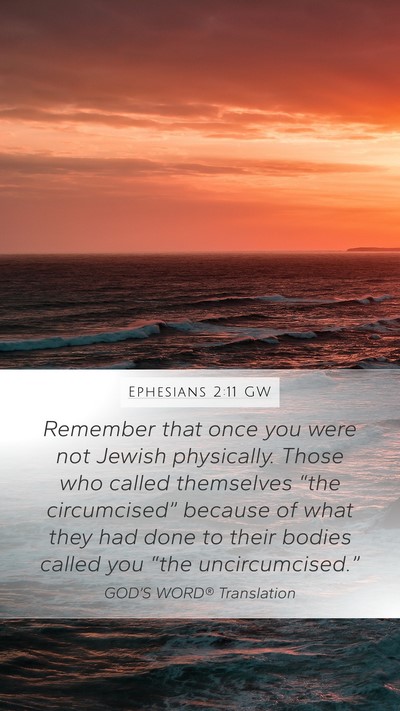 Ephesians 2:11 GW Bible Verse Image