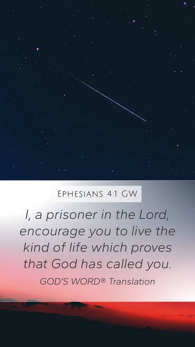 Ephesians 4:1 GW Bible Verse Image