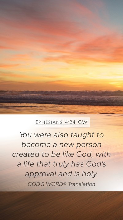 Ephesians 4:24 GW Bible Verse Image
