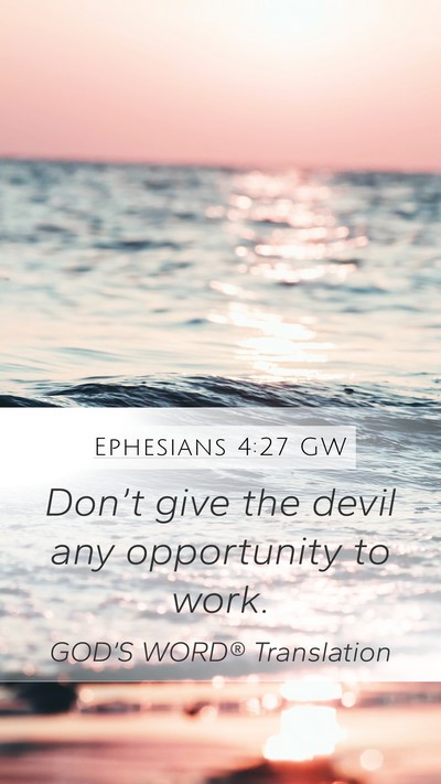 Ephesians 4:27 GW Bible Verse Image
