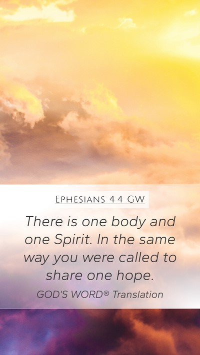Ephesians 4:4 GW Bible Verse Image