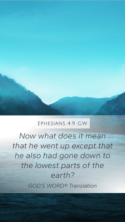 Ephesians 4:9 GW Bible Verse Image