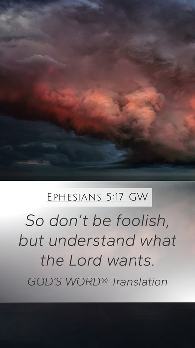 Ephesians 5:17 GW Bible Verse Image