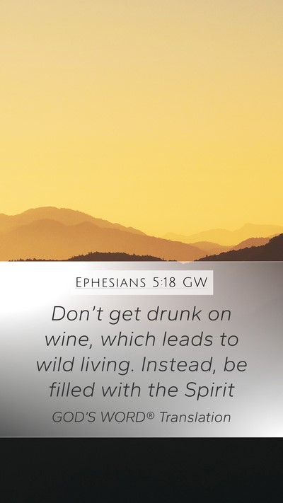 Ephesians 5:18 GW Bible Verse Image
