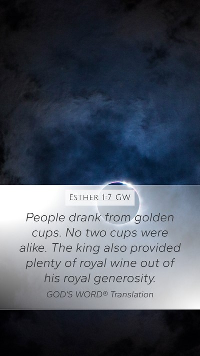 Esther 1:7 GW Bible Verse Image