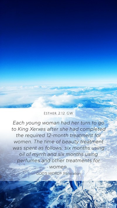 Esther 2:12 GW Bible Verse Image
