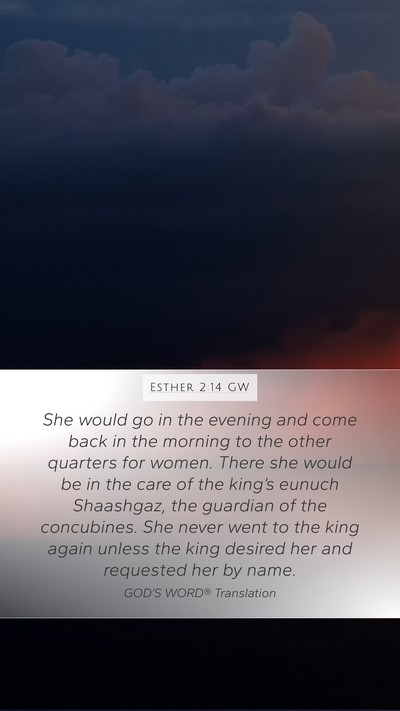Esther 2:14 GW Bible Verse Image