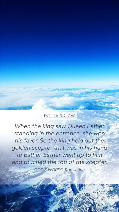 Esther 5:2 GW Bible Verse Image
