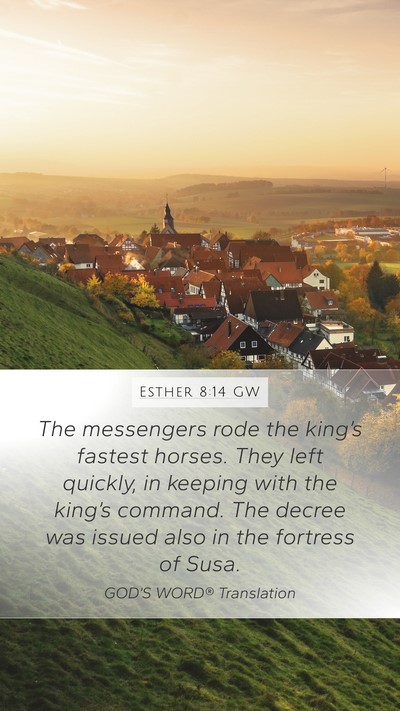 Esther 8:14 GW Bible Verse Image