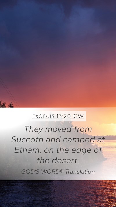 Exodus 13:20 GW Bible Verse Image