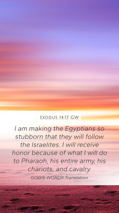 Exodus 14:17 GW Bible Verse Image