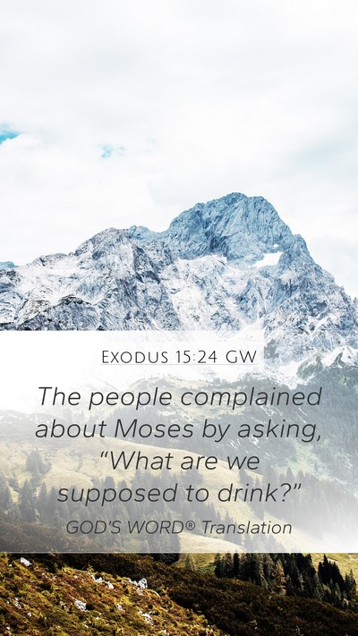 Exodus 15:24 GW Bible Verse Image