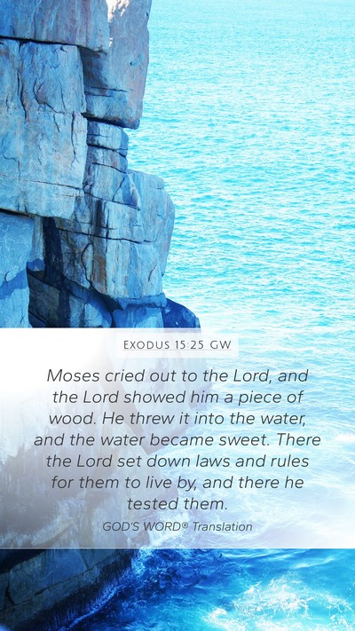 Exodus 15:25 GW Bible Verse Image
