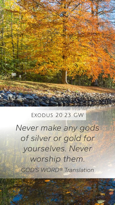 Exodus 20:23 GW Bible Verse Image