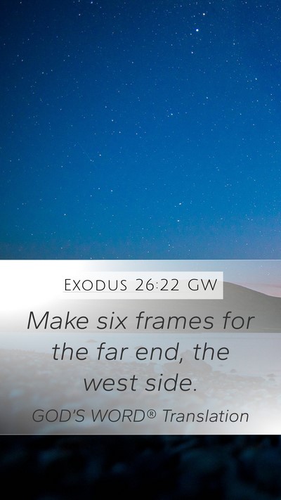Exodus 26:22 GW Bible Verse Image
