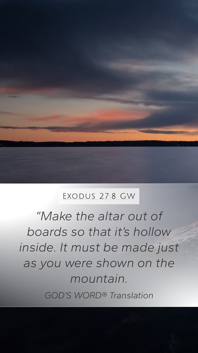 Exodus 27:8 GW Mobile Phone Wallpaper - “Make the altar out of boards so that it’s - Mobile Bible Verse Wallpaper