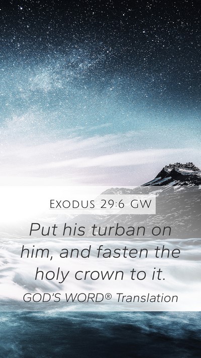 Exodus 29:6 GW Bible Verse Image