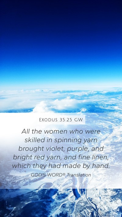 Exodus 35:25 GW Bible Verse Image